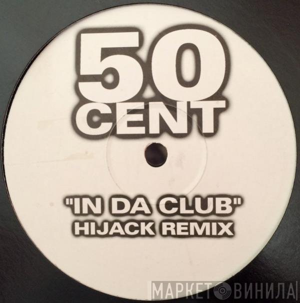 50 Cent  - In Da Club