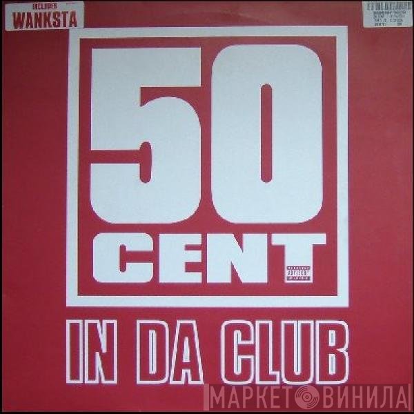 50 Cent - In Da Club