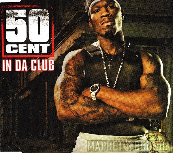 50 Cent  - In Da Club
