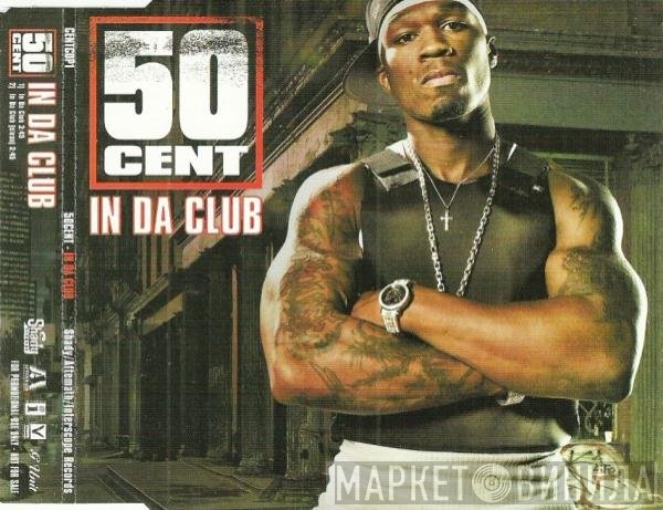 50 Cent  - In Da Club