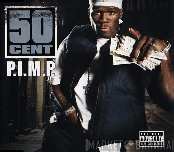 50 Cent  - P.I.M.P.