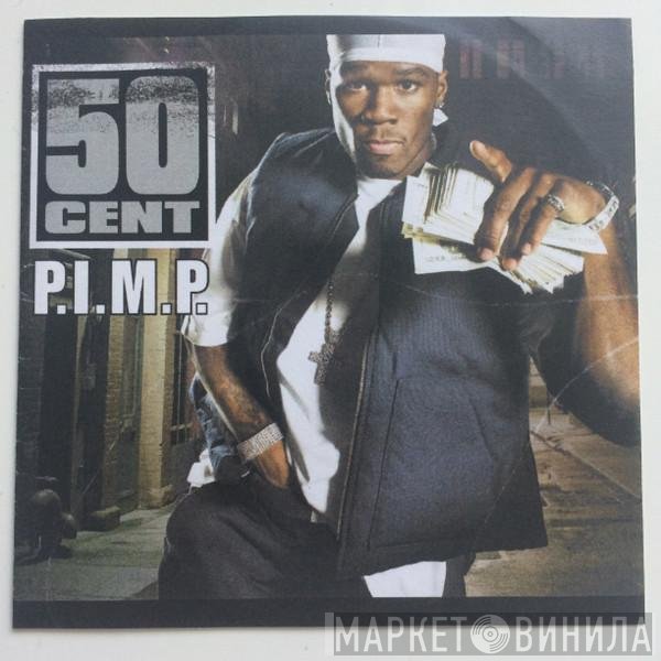 50 Cent  - P.I.M.P.