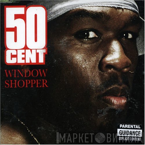 50 Cent  - Window Shopper