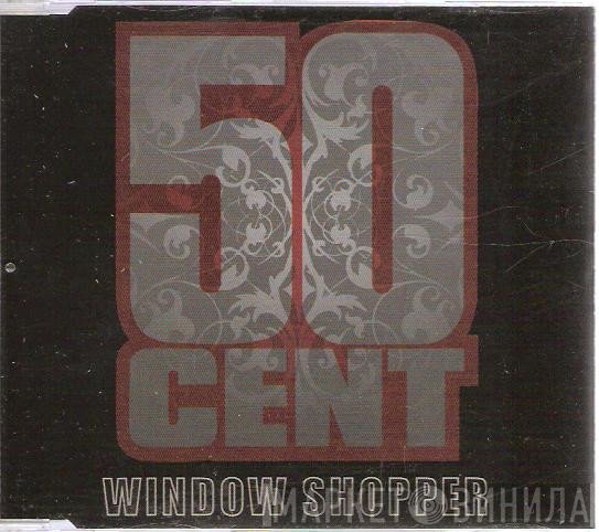 50 Cent  - Window Shopper