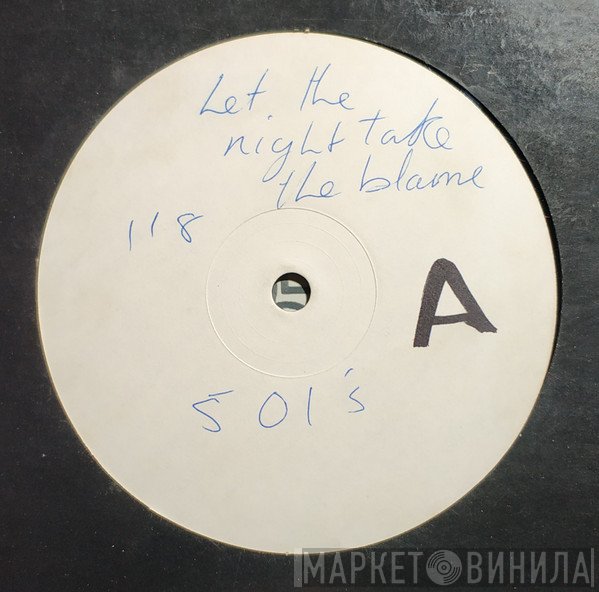 501's - Let The Night Take The Blame