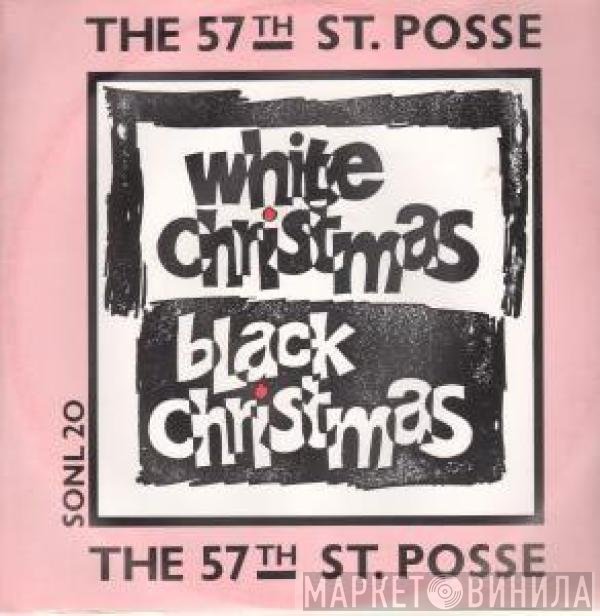 57th St. Posse - White Christmas / Black Christmas