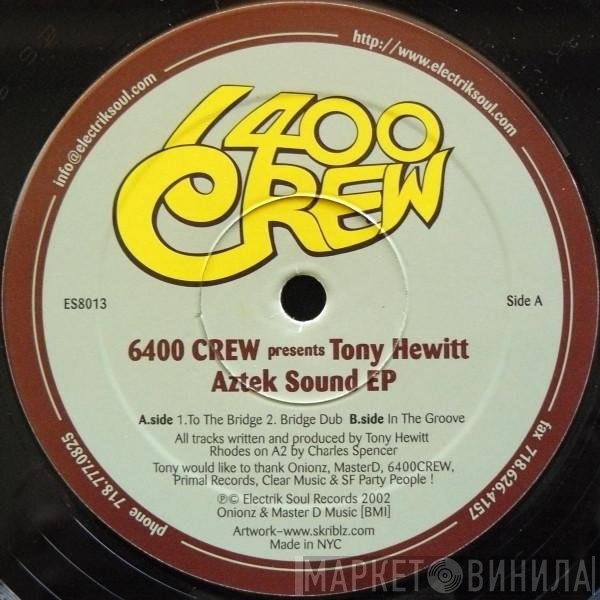 6400 Crew Presents Tony Hewitt  - Aztek Sound EP