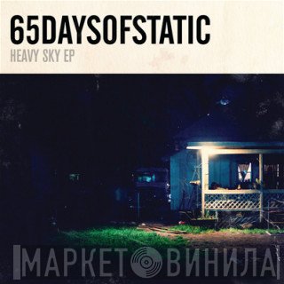 65daysofstatic  - Heavy Sky