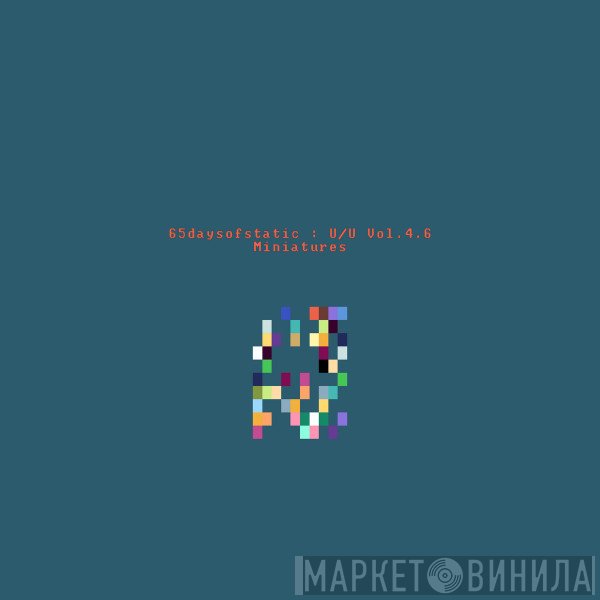 65daysofstatic  - Miniatures