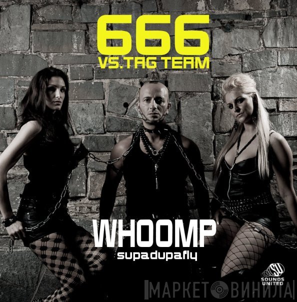 666 vs. Tag Team  - Whoomp! (Supadupafly)