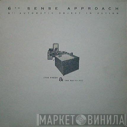 6th Sense Approach - 3rd Automatic Object In Action