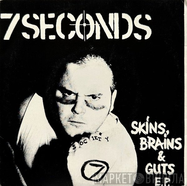 7 Seconds - Skins, Brains & Guts E.P.