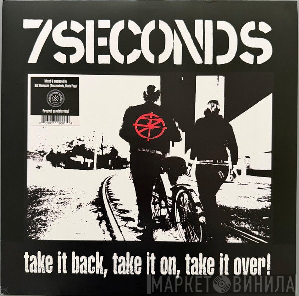 7 Seconds - Take It Back, Take It On, Take It Over!
