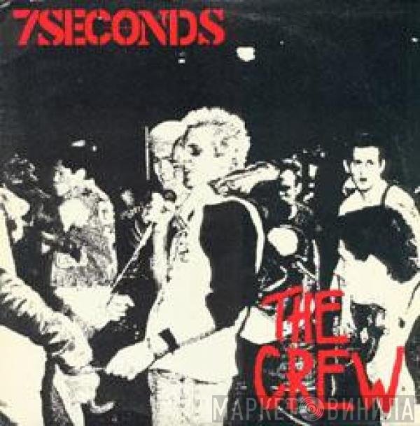 7 Seconds - The Crew