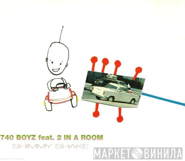 740 Boyz Feat. 2 In A Room  - Shimmy Shake