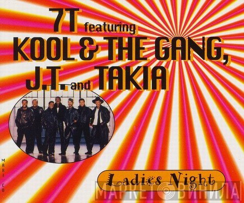 7T Featuring Kool & The Gang, J.T. Taylor And Takia  - Ladies Night