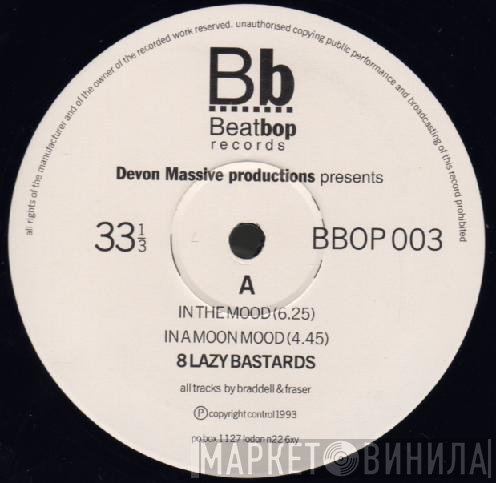 8 Lazy Bastards - In The Mood / Snake Pit Jazz