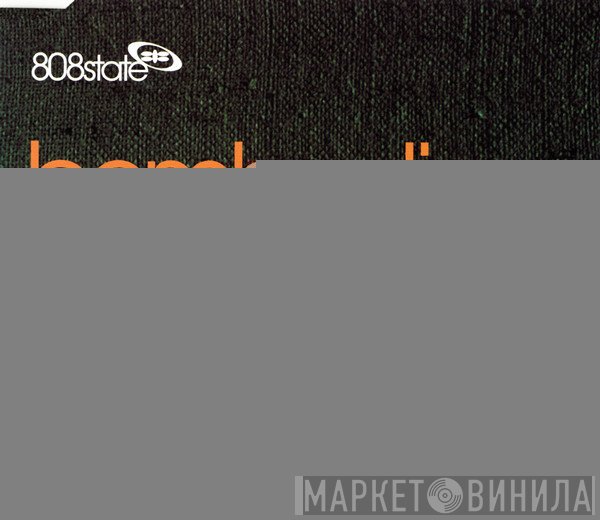 808 State - Bombadin