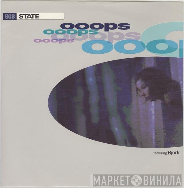 808 State Featuring Björk  - Ooops