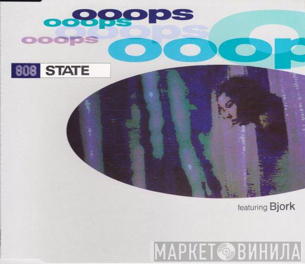 808 State Featuring Björk  - Ooops