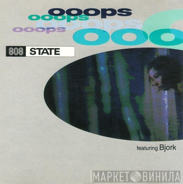 808 State Featuring Björk  - Ooops