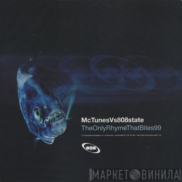 808 State, MC Tunes - The Only Rhyme That Bites 99