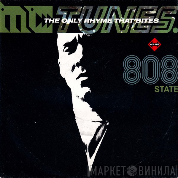 808 State, MC Tunes - The Only Rhyme That Bites