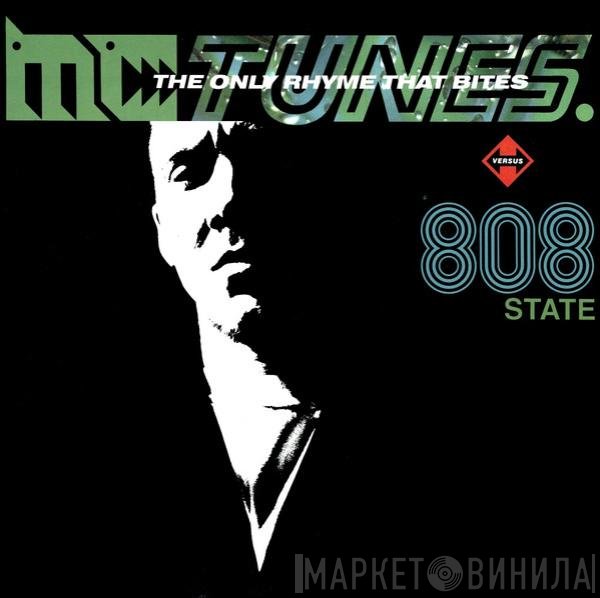 808 State, MC Tunes - The Only Rhyme That Bites