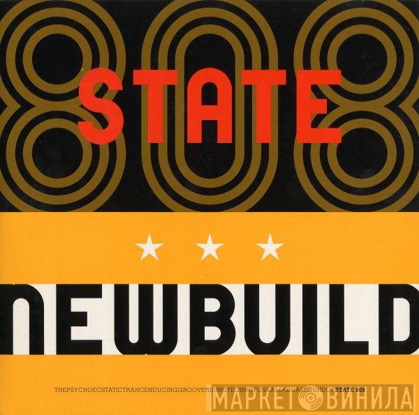 808 State  - Newbuild