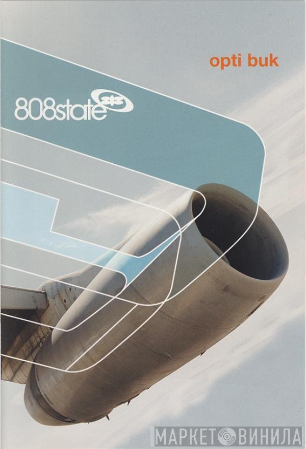 808 State  - Opti Buk