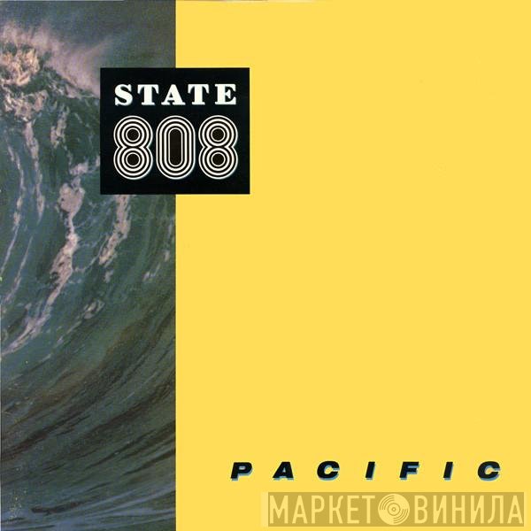 808 State  - Pacific