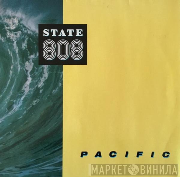 808 State  - Pacific