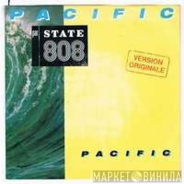 808 State  - Pacific