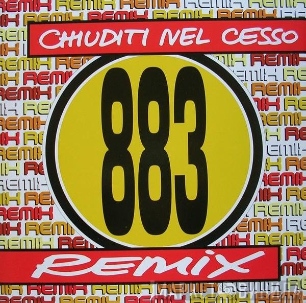 883 - Chiuditi Nel Cesso (Remix)