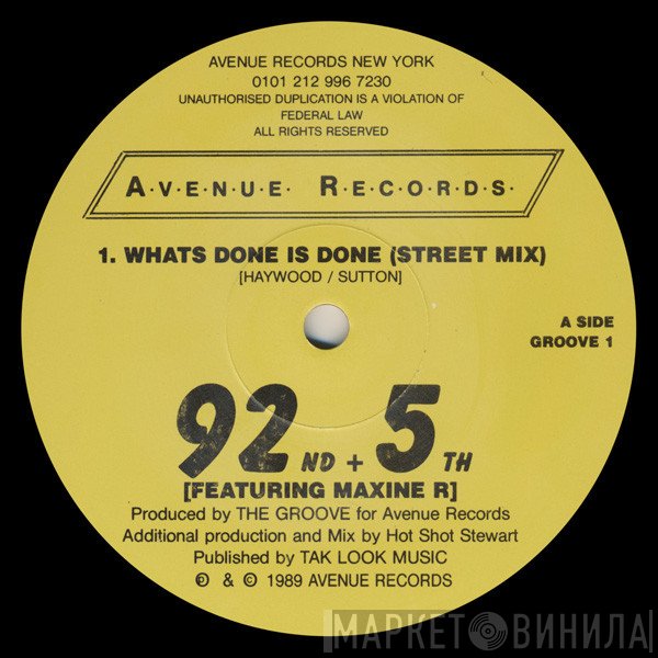 92nd &amp; 5th - Whats Done Is Done