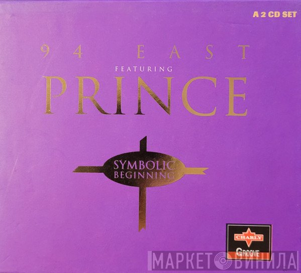 94 East Featuring Prince  - Symbolic Beginning