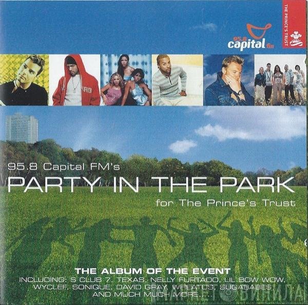  - 95.8 Capital FM's Party In The Park For The Prince's Trust. The Album Of The Event