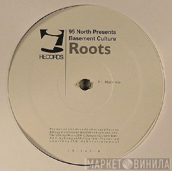 95 North, Basement Culture - Roots