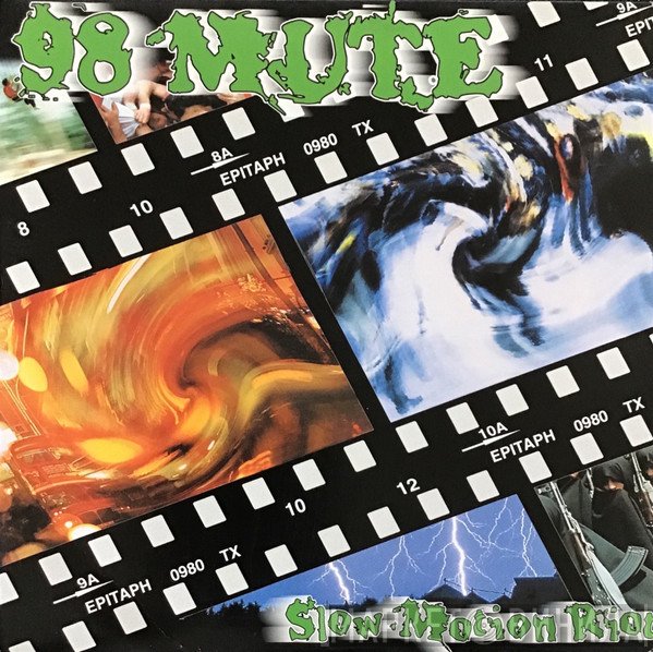98 Mute  - Slow Motion Riot