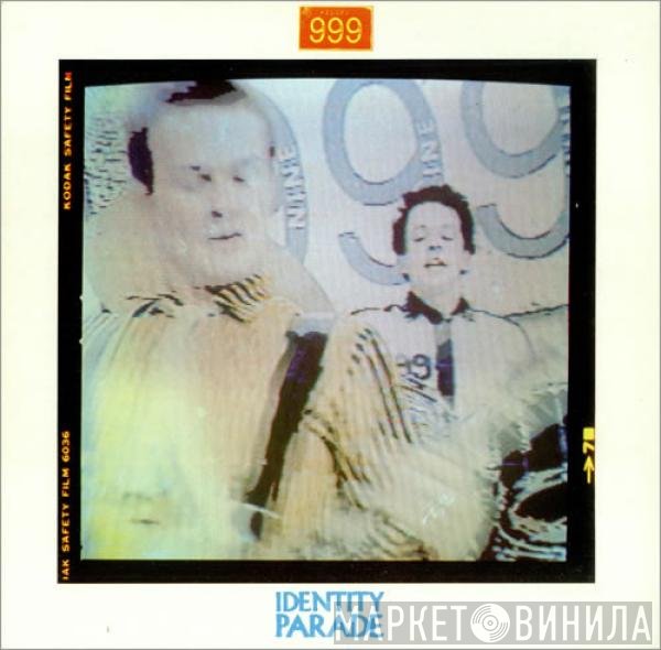 999  - Identity Parade