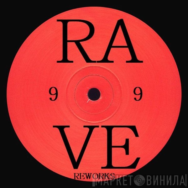 999999999 - Rave Reworks