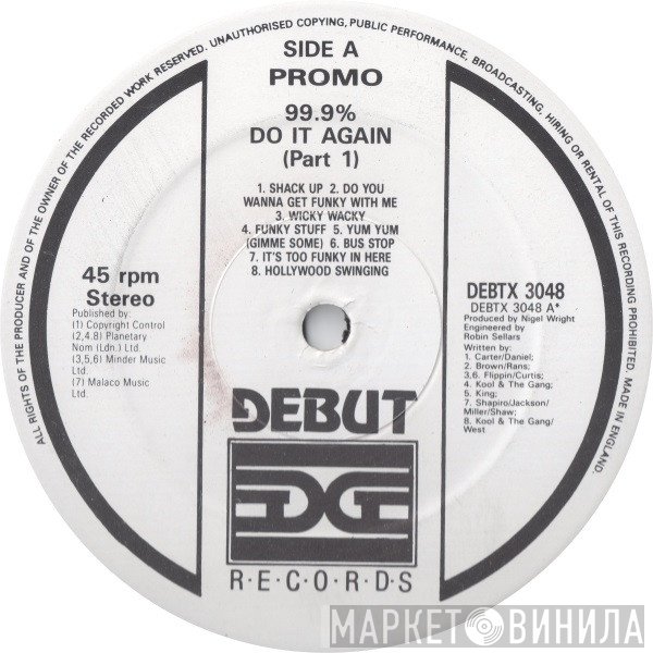 99.9% - Do It Again (Part One)