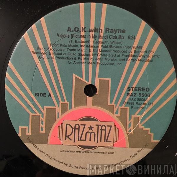 A' O' K', Rayna  - Visions (Pictures In My Mind)