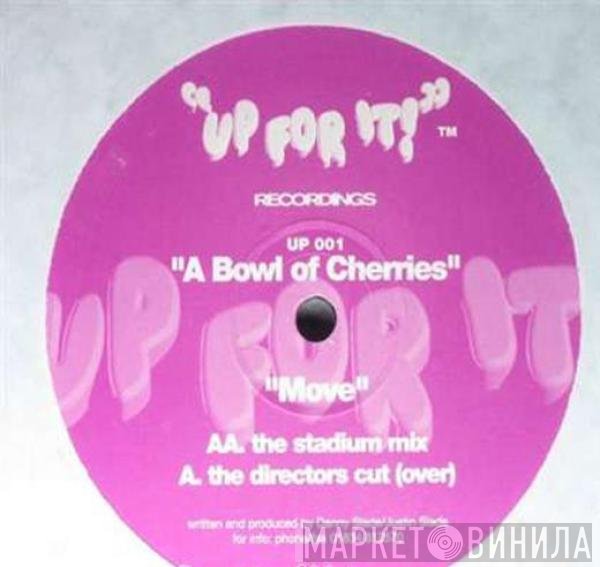 A Bowl Of Cherries - Move