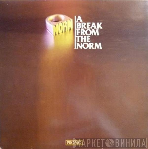  - A Break From The Norm