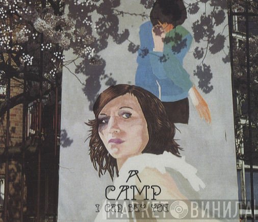 A Camp - I Can Buy You