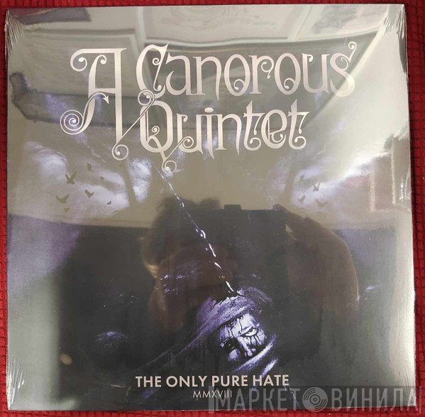A Canorous Quintet - The Only Pure Hate MMXVIII