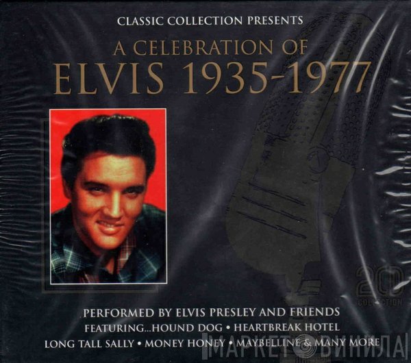  - A Celebration Of Elvis 1935 - 1977