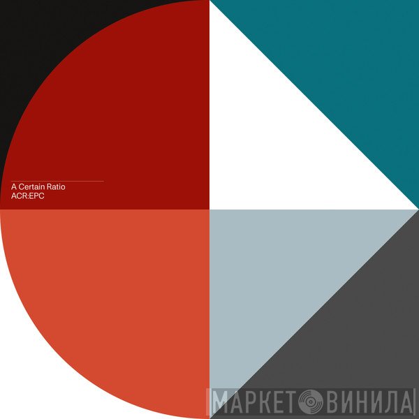 A Certain Ratio  - ACR:EPC