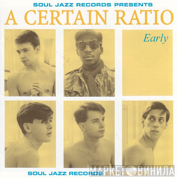 A Certain Ratio  - Early